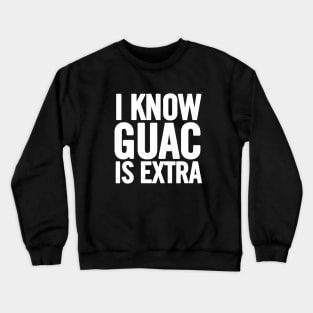 Extra Guac Crewneck Sweatshirt